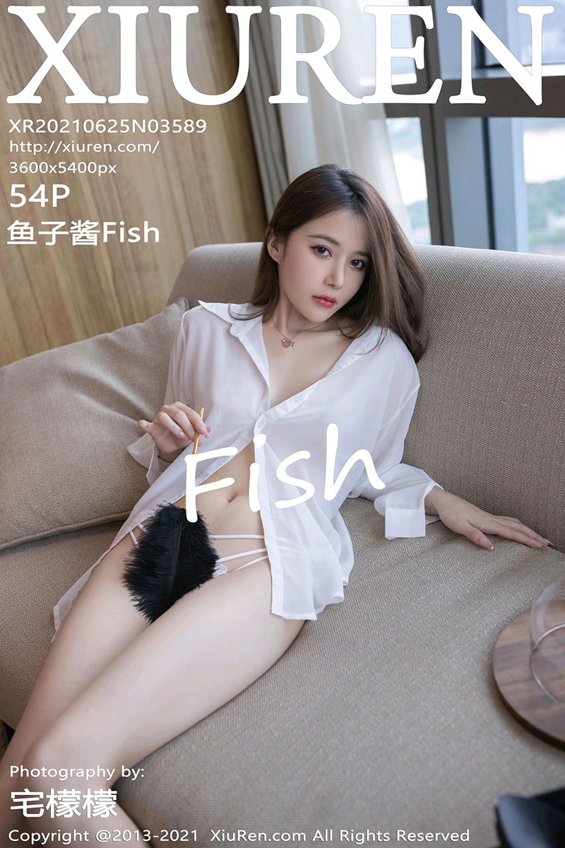 ♈ 【XiuRen秀人网】 2021.06.25 No.3589 鱼子酱Fish 【54+1P】-【丽人丝语】